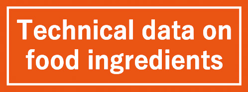 Technical date on food ingredients