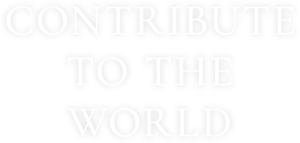 CONTRIBUTE TO THE WORLD